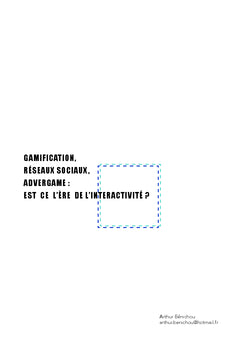 Gamification, advergames : sommes-nous à l'ère de l'interactivité ?
