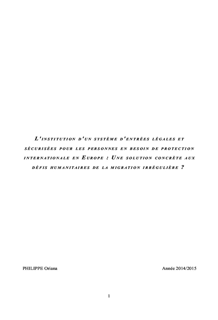 L'institution d'un systeme de voies legales et securisees de migration