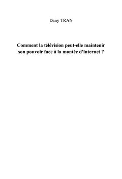 Le pouvoir de la Television et la montee d'Internet
