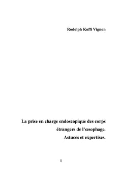 La prise en charge endoscopique des corps étrangers de l'oesophage