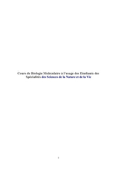Biologie Moléculaire à l'usage des Etudiants des Sciences Biologiques