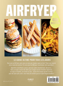 Airfryer - Le Guide ultime pour tous les jours - 400 recettes à la friteuse à air
