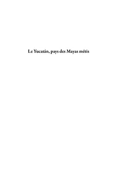 Le Yucatán, pays des Mayas metis