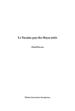 Le Yucatán, pays des Mayas metis