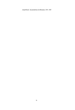 Joseph Kessel: du journalisme à la Résistance, 1919-1945