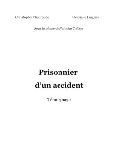 Prisonnier d'un accident