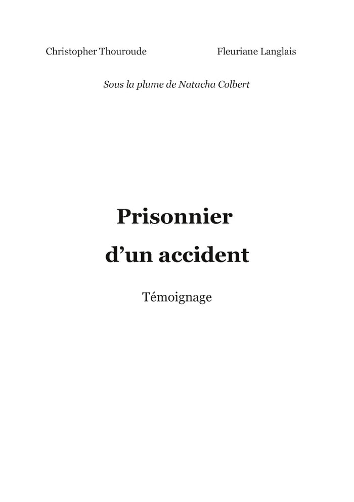 Prisonnier d'un accident