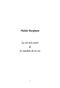La Vie m'a souri & Le module de la vie Tome 1