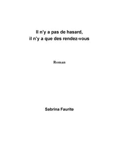 Il n'y a pas de hasard, il n'y a que des rendez-vous