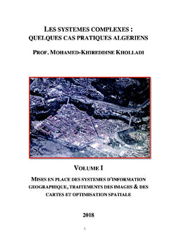 Les Systèmes Complexes: Quelques Cas Pratiques Algeriens - Tome 1