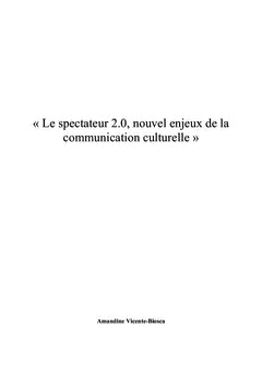 Le spectateur 2.0, nouvel enjeu de la communication culturelle?