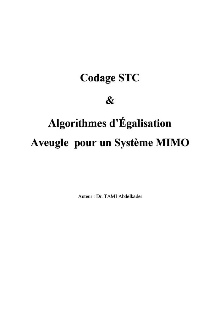 Codage STC & Algorithmes d'egalisation Aveugle pour un systeme MIMO