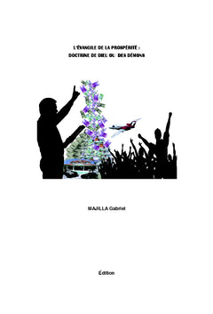 L'evangile de la prosperite: doctrine de Dieu ou des demons