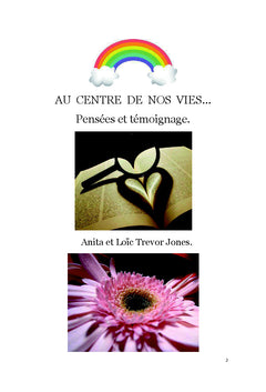 AU CENTRE DE NOS VIES... Pensées et témoignage.