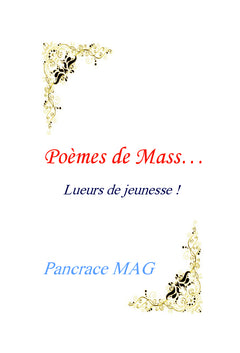 poemes de Mass... Lueurs de jeunesse!