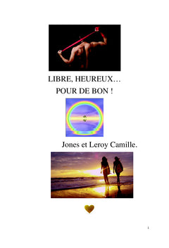 Libre, heureux... pour de bon !