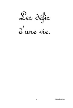 Les defis d'une vie