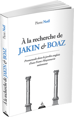 A la recherche de Jakin et Boaz