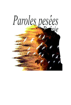 Paroles Pesées, poésie