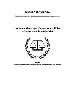 Les infractions spécifiques au droit des affaires dans la modernité Tome I