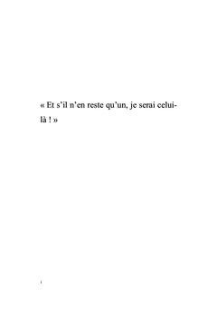 Et s'il n'en reste qu'un, je serai celui-là !