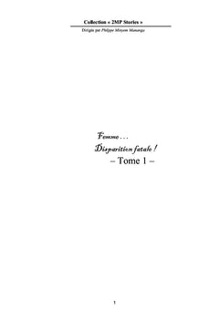 Femme...disparition fatale ! Tome 1