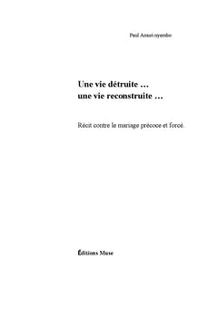 Une vie détruite... Une vie reconstruite...