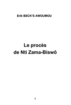Le procès de Nti Zama-Biswô