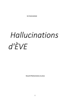 Hallucinations d'ÈVE