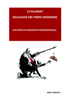 Le Salariat- Esclavage des temps modernes