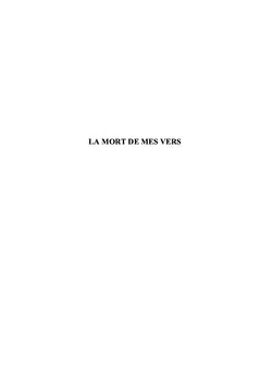 LA MORT DE MES VERS