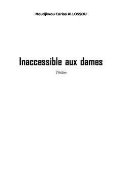 Inaccessible aux dames