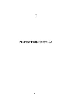 L'enfant Prodige est là ! - L'enfant Prodige n'est plus !