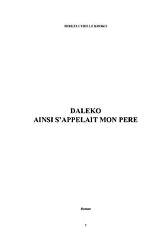 Daleko : Ainsi s'appelait mon père !