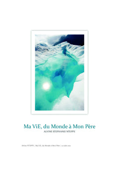 Ma ViE, du Monde à Mon Père