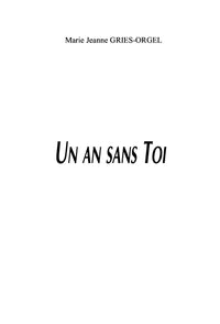 Un an sans toi