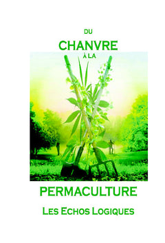 Du Chanvre A la permaculture