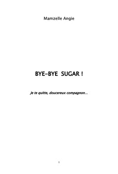 Bye-Bye Sugar!