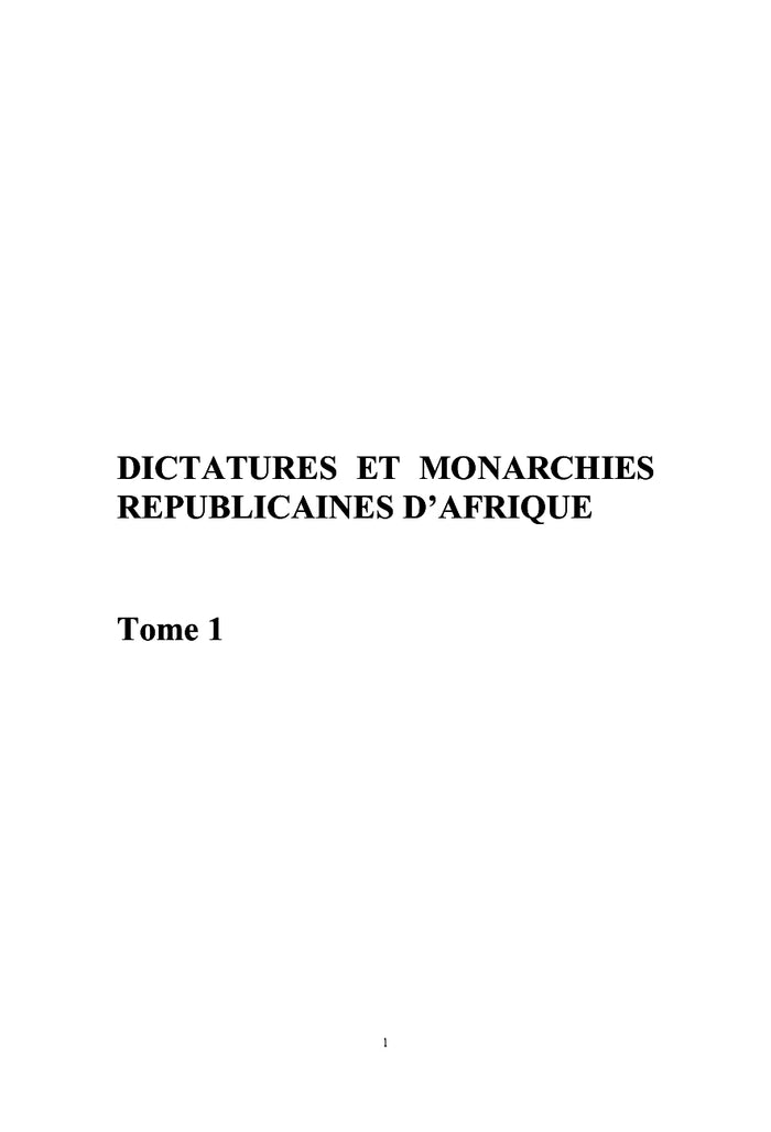 Dictatures Et Monarchies Républicaines D'Afrique