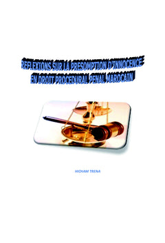 Réflexions sur la présomption d'innocence en droit procédural pénal marocain