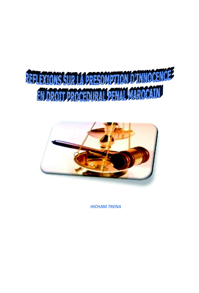 Réflexions sur la présomption d'innocence en droit procédural pénal marocain
