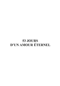 53 jours d'un amour éternel