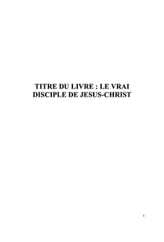 Le vrai disciple de Jesus-Christ
