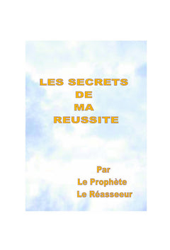 Les secrets de ma réussite