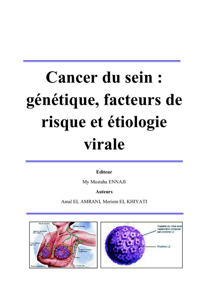 Cancer du sein : génétique, facteurs de risques et étiologie virale