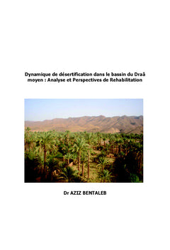 Dynamique de désertification dans les oasis du Draa moyen