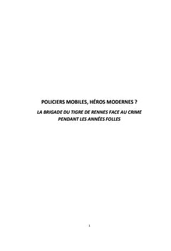 Policiers mobiles, héros modernes