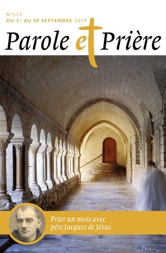 Parole et Prière n° 111 septembre 2019