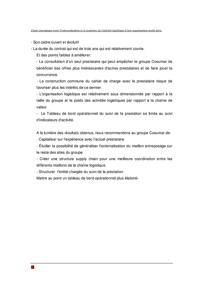 Evaluation de la strategie d'externalisation de la logistique
