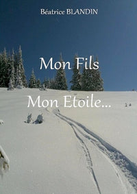 Mon fils, mon étoile